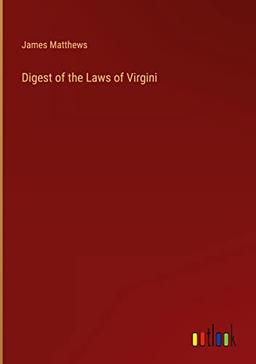 Digest of the Laws of Virgini