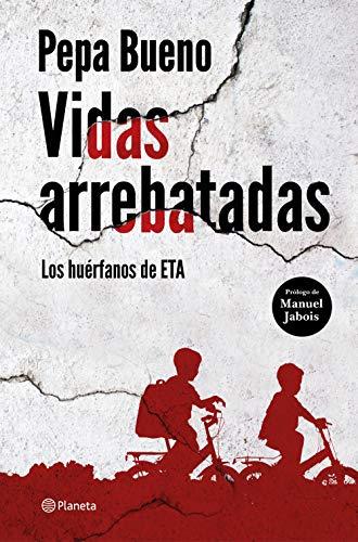 Vidas arrebatadas: Los huérfanos de ETA (No Ficción)