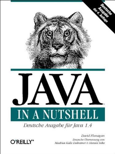 Java in a Nutshell. Deutsche Ausgabe der 4. A.