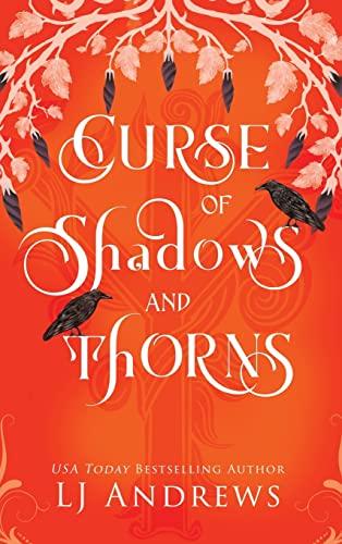 Curse of Shadows and Thorns: A romantic fairy tale fantasy (The Broken Kingdoms, Band 1)