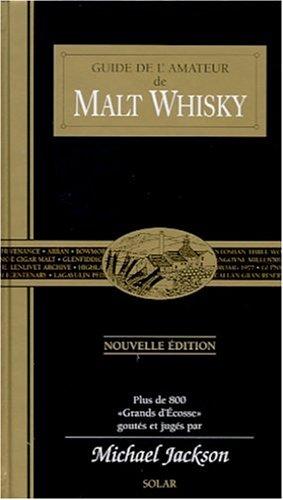 Guide de l'amateur de malt whisky