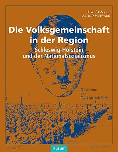 Die Volksgemeinschaft in der Region: Schleswig-Holstein und der Nationalsozialismus