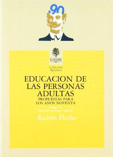 Educación de las personas adultas : propuestas para los años noventa (Apertura)