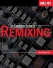 Complete Guide to Remixing