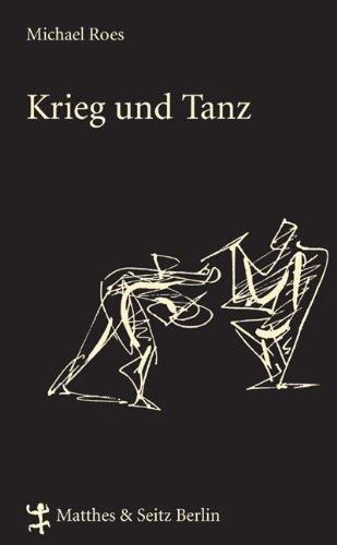 Krieg und Tanz. Reden - Gespräche - Aufsätze