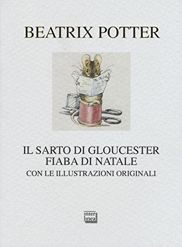 Il sarto di Gloucester. Fiaba di Natale (Nativitas)