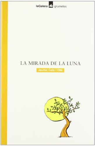 La mirada de la luna (Grumetes, Band 40)