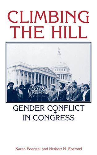 Climbing the Hill: Gender Conflict in Congress