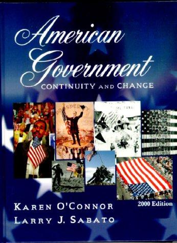 American Government: Continuity and Change: Continuity and Change, 2000 Edition, Hardcover