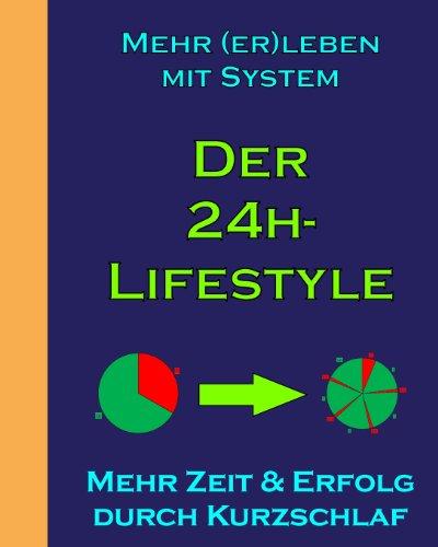 Mehr (er)leben mit System: Der 24h-Lifestyle: Schwarz/Weiss-Ausgabe