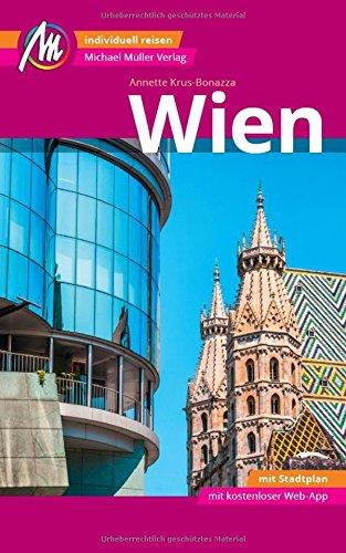 Wien Reiseführer Michael Müller Verlag: Individuell reisen mit vielen praktischen Tipps inkl. Web-App (MM-City)