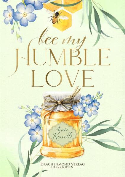 Bee My Humble Love (Herzdrachen)