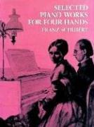 Franz Schubert  Selected Piano Works For Four Hands duet (Dover Music for Piano)