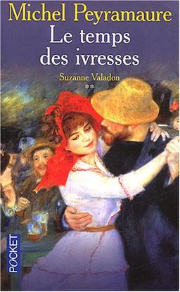 Suzanne Valadon. Vol. 2. Le temps des ivresses