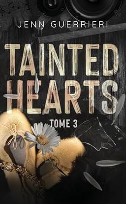 Tainted hearts. Vol. 3