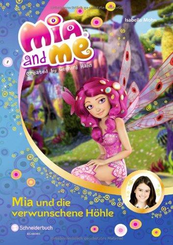 Mia and me, Band 10: Mia und die verwunschene Höhle