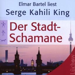 Der Stadt-Schamane