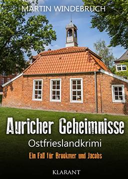 Auricher Geheimnisse. Ostfrieslandkrimi (Ein Fall für Brookmer und Jacobs)