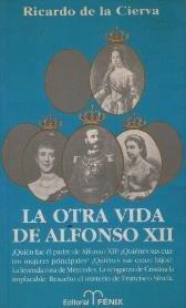 La otra vida de Alfonso XII