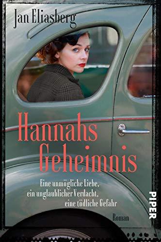 Hannahs Geheimnis: Eine unmögliche Liebe, ein unglaublicher Verdacht, eine tödliche Gefahr