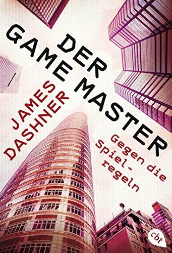 Der Game Master - Gegen die Spielregeln (Die Game Master-Reihe, Band 2)