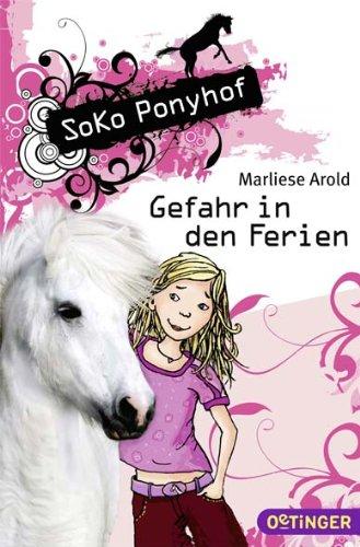 Soko Ponyhof: Gefahr in den Ferien (Band 1)