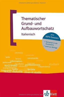 Thematischer Grund- und Aufbauwortschatz Italienisch. Buch mit MP3-CD