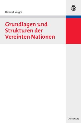 Grundlagen und Strukturen der Vereinten Nationen