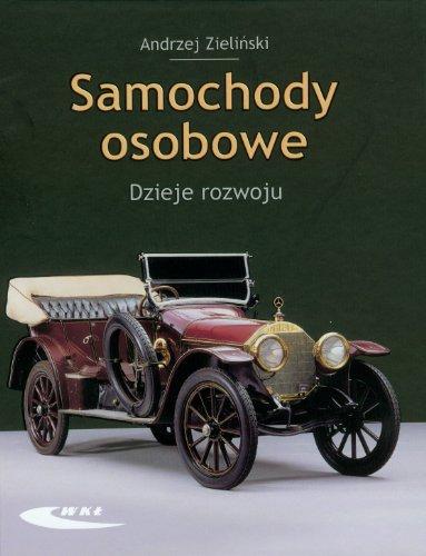 Samochody osobowe. Dzieje rozwoju