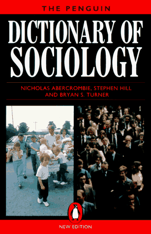 Dictionary of Sociology, The Penguin: Third Edition (Dictionary, Penguin)