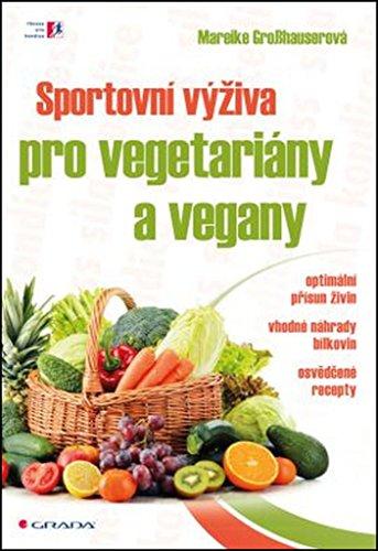 Sportovní výživa pro vegetariány a vegany (2015)