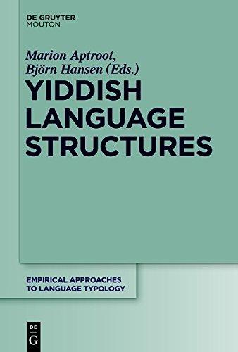 Yiddish Language Structures (Empirical Approaches to Language Typology [EALT], Band 52)