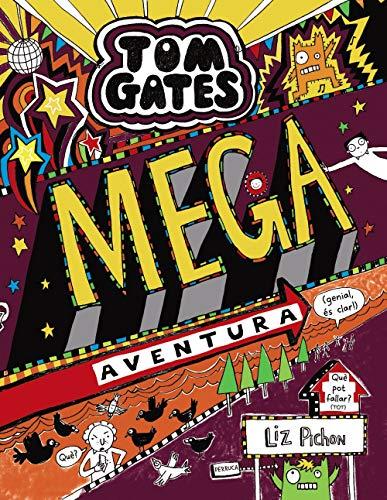 Tom Gates: Mega aventura (genial, és clar!) (Catalá - A PARTIR DE 10 ANYS - PERSONATGES I SÈRIES - Tom Gates)