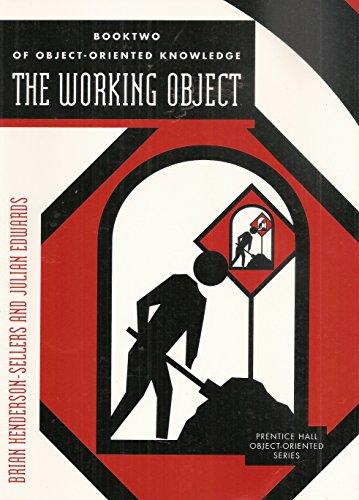 Booktwo of Object-Oriented Knowledge: The Working Object : Object-Oriented Software Engineering : Methods and Management (PRENTICE HALL OBJECT-ORIENTED SERIES)