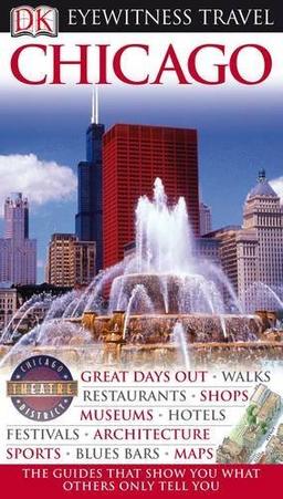 DK Eyewitness Travel Guide: Chicago