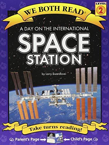 A Day on the International Space Station ( We Both Read: Level 1 (Paperback))