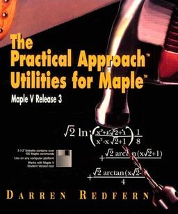 The Practical Approach Utilities for Maple: Maple V, Release 3