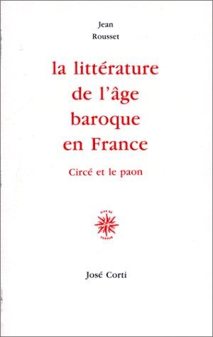 La Littérature de l'âge baroque en France (Circé et le Paon)