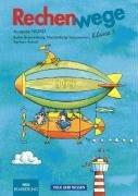 Rechenwege - Berlin, Brandenburg, Mecklenburg-Vorpommern, Sachsen-Anhalt - Bisherige Ausgabe: Rechenwege - Klasse 3 - Neubearbeitung - Ausgabe Nord ... Mecklenburg-Vorpommern, Sachsen-Anhalt)