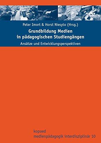 Grundbildung Medien in pädagogischen Studiengängen (Medienpädagogik interdisziplinär)