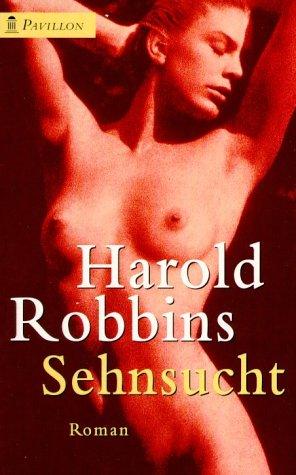 Sehnsucht. Roman.