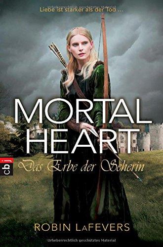 Mortal Heart - Das Erbe der Seherin: Grave Mercy Band 3