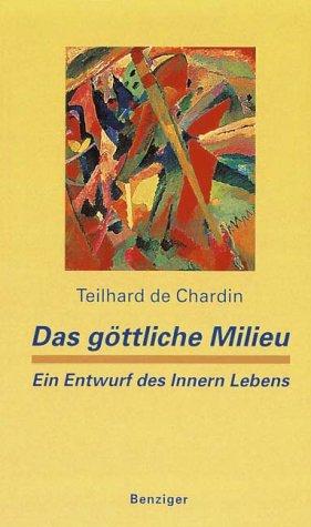 Das göttliche Milieu