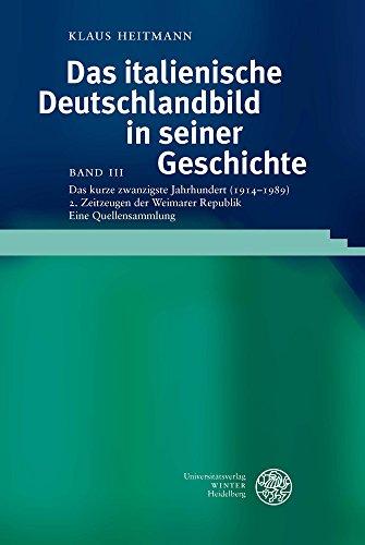 Das kurze zwanzigste Jahrhundert (1914-1989) / Zeitzeugen der Weimarer Republik: Eine Quellensammlung (Studia Romanica)