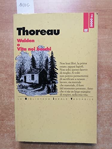 Walden o vita nei boschi (Biblioteca ideale tascabile)