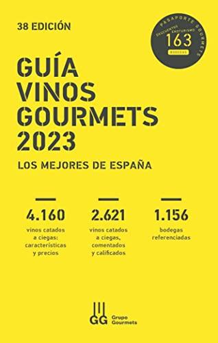 GUÍA VINOS GOURMETS 2023: Los Mejores de España