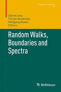 Random Walks, Boundaries and Spectra (Progress in Probability)