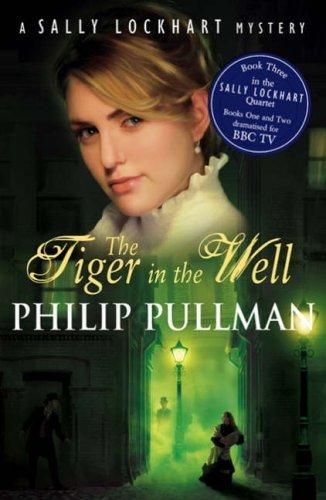 The Tiger in the Well (Sally Lockhart Quartet)