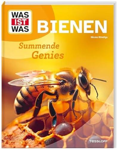 WAS IST WAS Bienen. Summende Genies / Welche Bienen gibt es? / Wie organisiert sich ein Bienenvolk? / Warum sind die Bienen in Gefahr? / Das neue WAS IST WAS für Kinder ab 8 Jahren