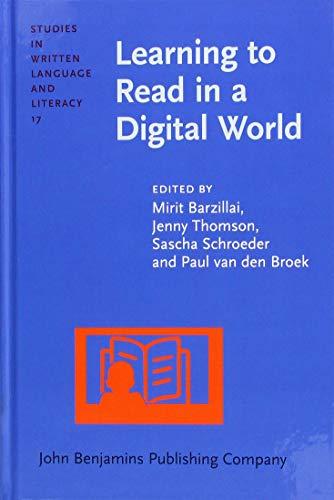 Learning to Read in a Digital World (Studies in Written Language and Literature, 17, Band 17)